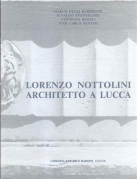 Lorenzo Nottolini architetto a Lucca.